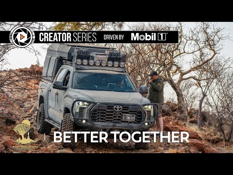 Roam Overlanding | Better Together-episode 6 | Driven By Mobil 1