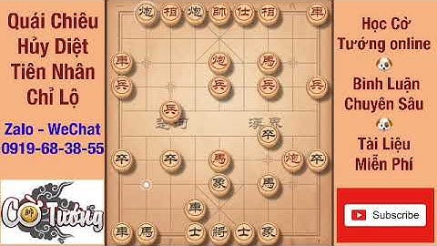Quái Chiêu Huỷ Diệt Tiên Nhân Chỉ Lộ Quá Hay | Học Cờ Tướng Online
