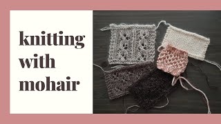 Let's Talk Handknitted Fabric: Mohair Edition