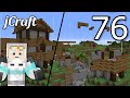 jCraft Ep 76 - I Blew Up AstaZora&#39;s House (Really!)