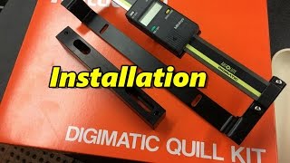 Mitutoya Quill Kit Install