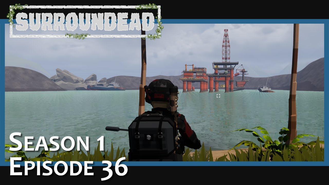 Surroundead Oil Rig Code The Oil Rig | SurrounDead S1:E36 - YouTube