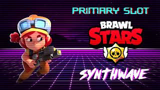 Brawl Stars OST - Once Upon a Brawl Menu Synthwave [Primary Slot Remix]
