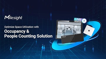 Webinar | Optimize Space Utilization with Occupancy & People Counting Solution