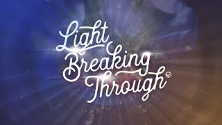 Light Breaking Through | Gavin Adams | Sunday, December 27, 2020