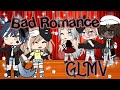 {Bad Romance} •GLMV• //Rock Version\\