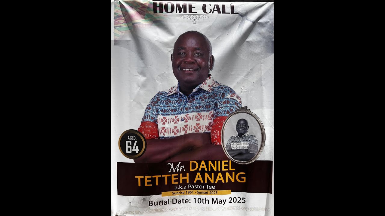 Celebrating the Life of Mr. Daniel Tetteh Anang A.k.a (Pastor Tee) | Live Memorial Service