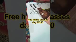 Free henna classes day 30\50#newvideo#love#trending#viral#viralvideo#mehndi#shorts#shortvideo#henna
