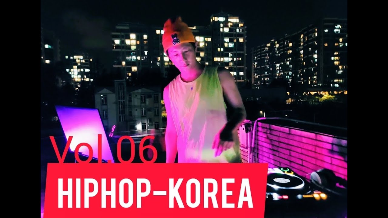 HipHop(Trendy) Mix-Korea-Vol.06🎧l한국힙합믹스-플레이리스트l韓國嘻哈播放清單Vol.06 @DJWang ...