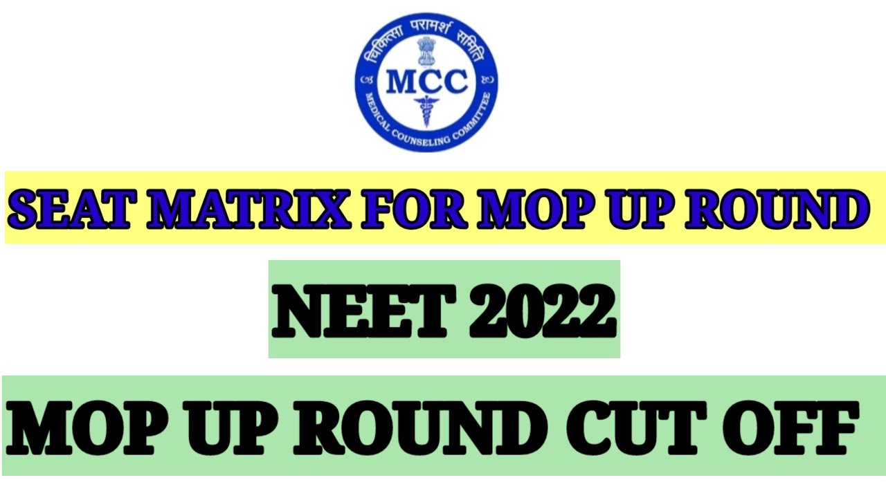 NEET 2022 MOP UP ROUND CUT OFF NEET 2022 LATEST NEWS TODAY NEET CUT