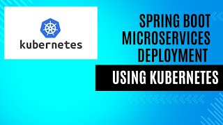 Kubernetes for beginners !Spring boot microservices  deployment with kubernetes !kubernetes tutorial