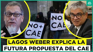 "No creo que sea una condonación": Lagos Weber habla de la propuesta del CAE que hará el Gobierno