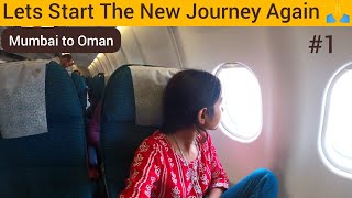 Leaving India After 3 Months | Transit Via Oman 🇴🇲