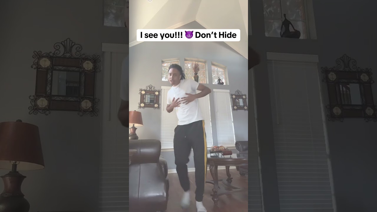 I SEE YOU!!! DON’T HIDE (Song: So Supa- Don’t Hide)