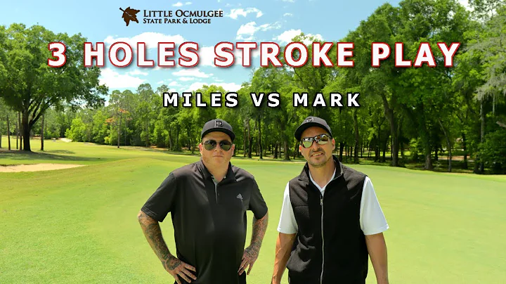 Golf Stroke Play at Little Ocmulgee | Mark vs Miles