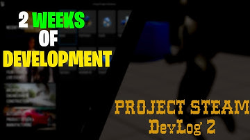 2 weeks of DEVELOPING our INDIE GAME || Project Steam DevLog 2