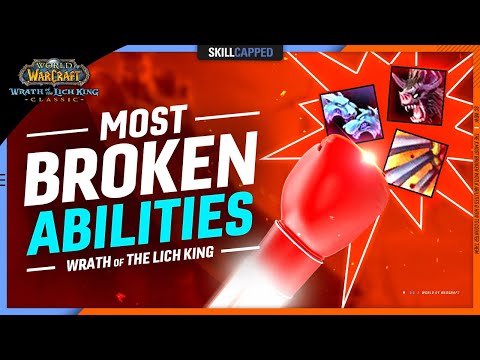 The 8 Most BROKEN Wrath of the Lich King Abilities & How To Counter Them