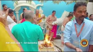 ARF 2025 Day 1 - Sri Ganesha Homam