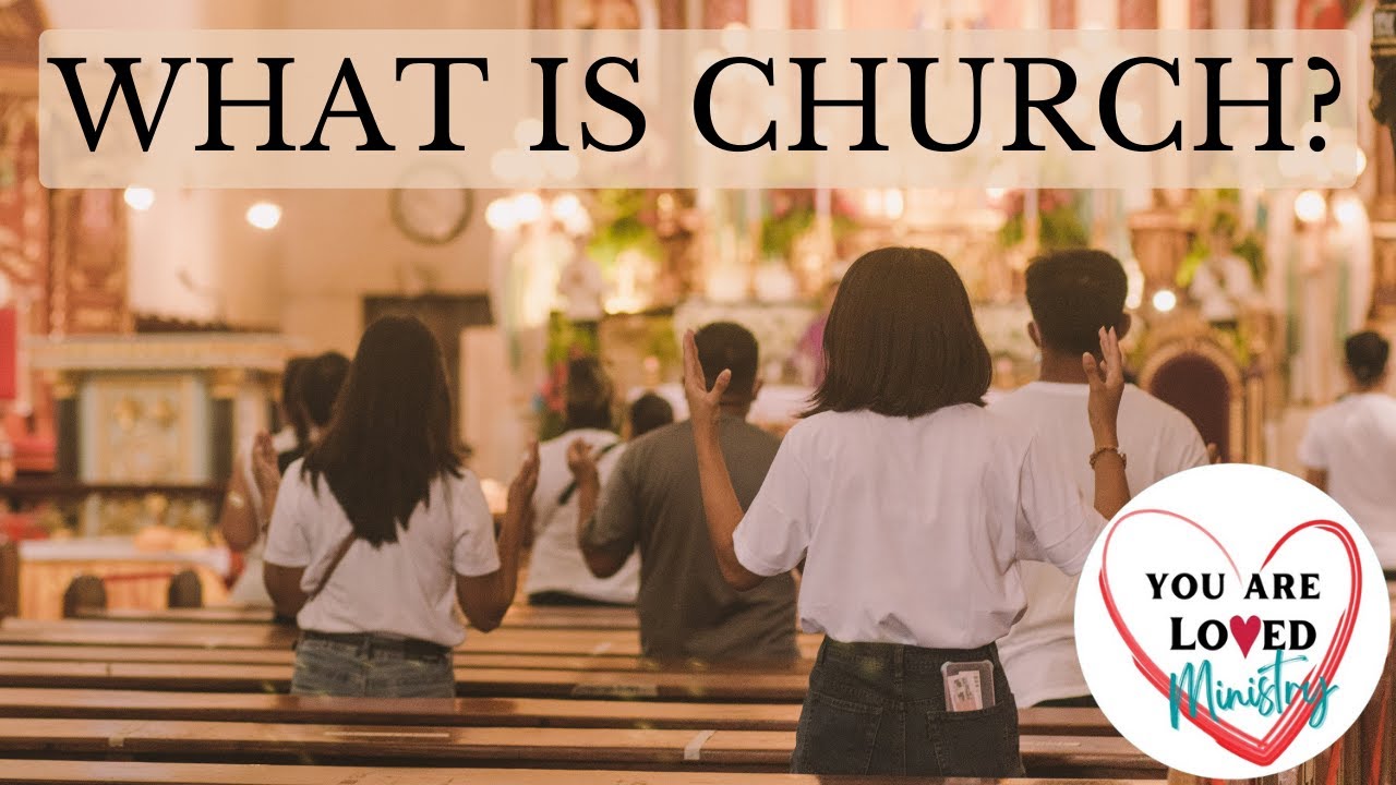 What is Church?