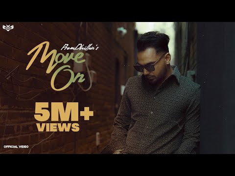 Move On (Official Video) Prem Dhillon | Latest Punjabi Songs 2022