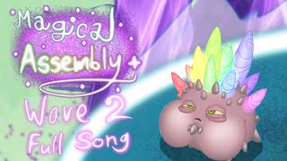 Magical Assembly - Wave 2 (Full Song) (finally)