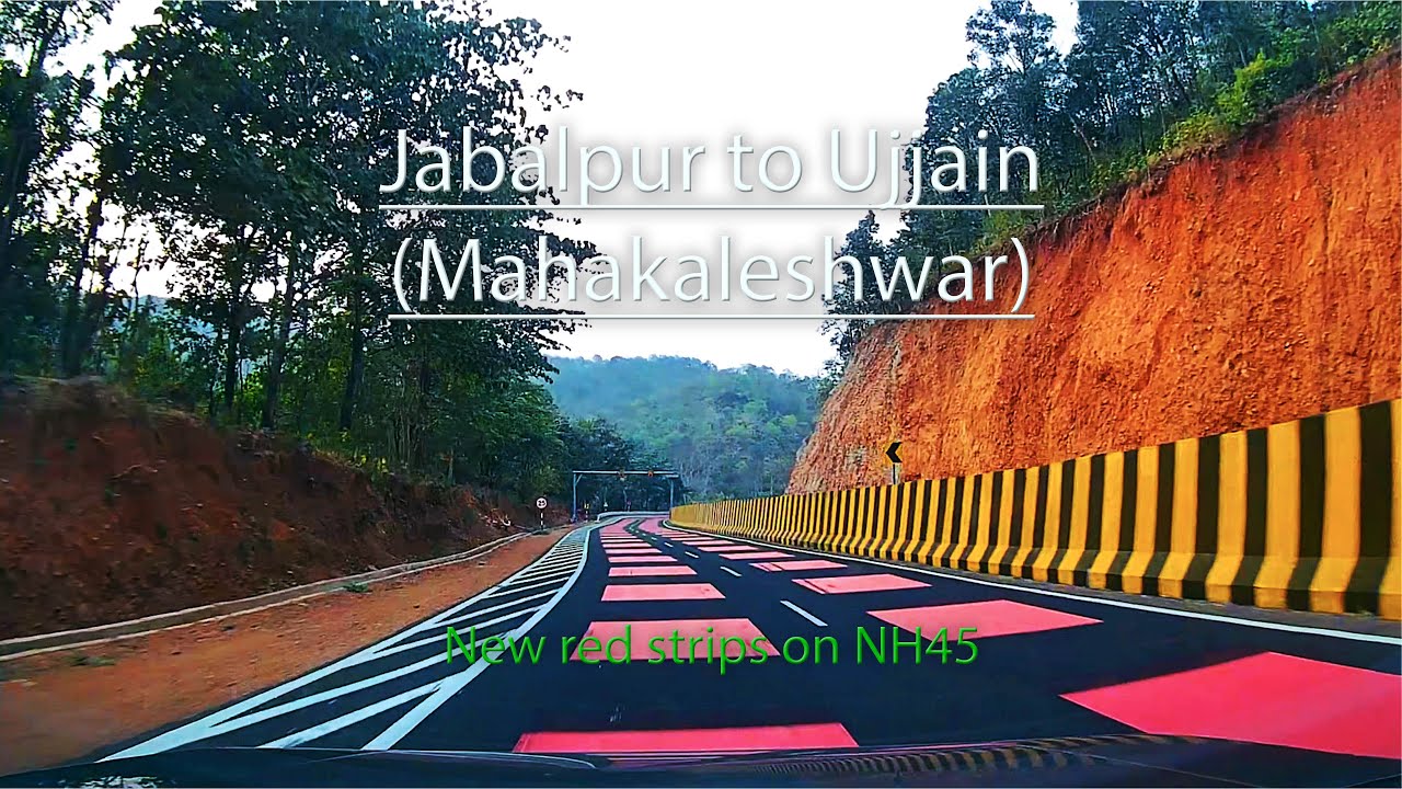 Jabalpur to Ujjain (Mahakaleshwar) | Passing through newly made NH45