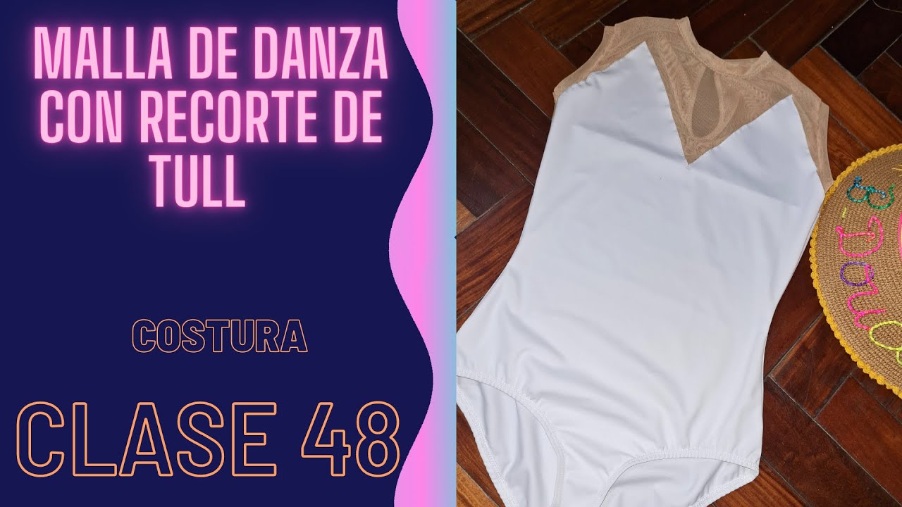 Costura malla de danza con tull. Clase 48 pt 2 -