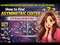 ASYMMTERIC CENTER-lecture-7#lecturercadrechemistry #mastercadrechemistry #csirnetchemistry #gate
