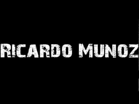 Ricardo Muñoz - The World Has Lost A Son