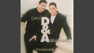 Inexplicable - David y Abraham