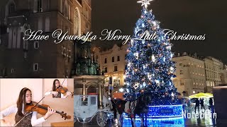 Have Yourself a Merry Little Christmas - Violins & Piano - Note & Mom