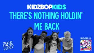 KIDZ BOP Kids- There's Nothing Holdin' Me Back (Pseudo Video) [KIDZ BOP 2018]