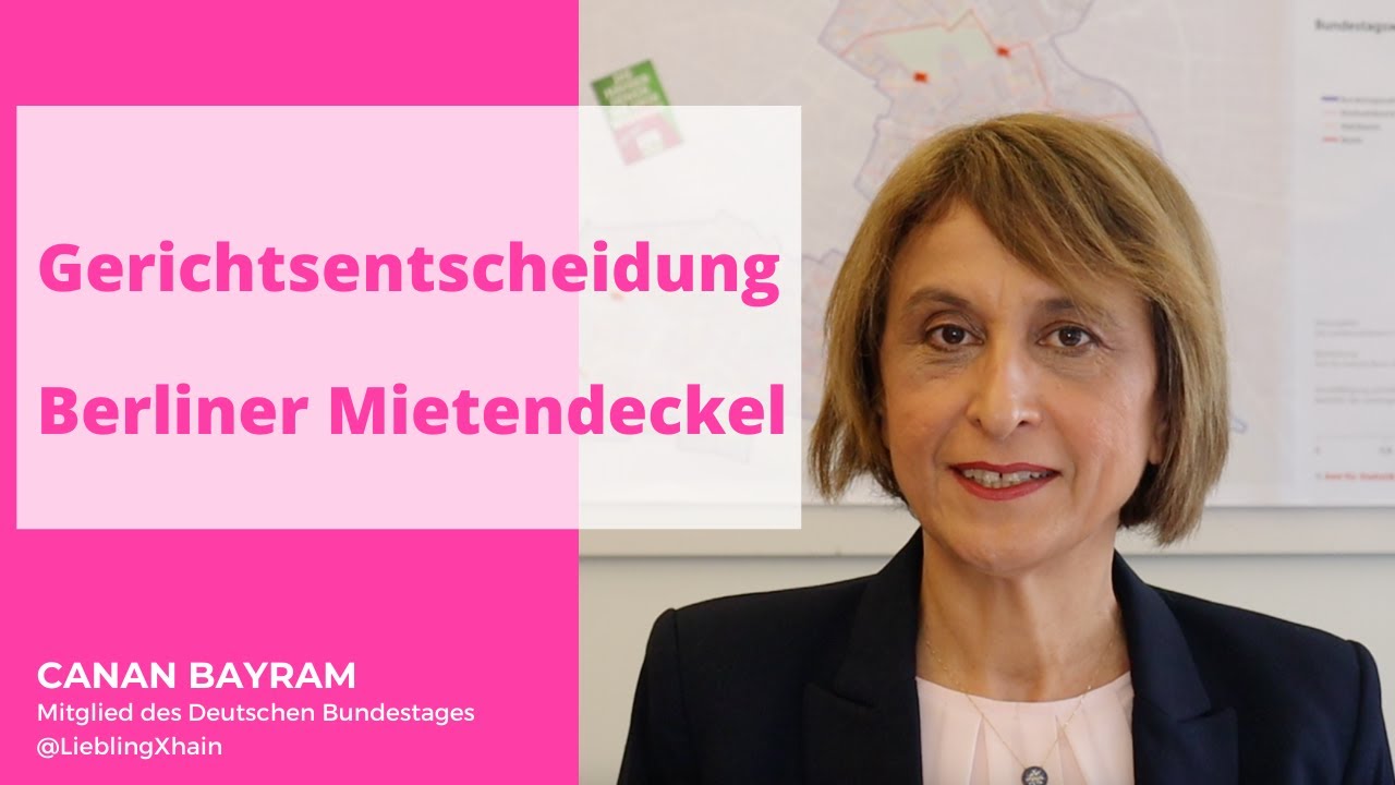 Zur Entscheidung des Bundesverfassungsgerichts zum Berliner Mietendeckel | Canan Bayram