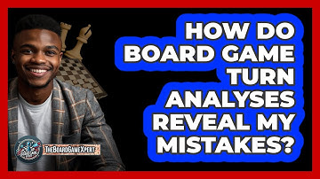 How Do Board Game Turn Analyses Reveal My Mistakes? - The Board Game Xpert
