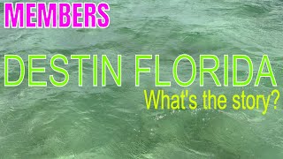 DESTIN, FLORIDA: What's the story?