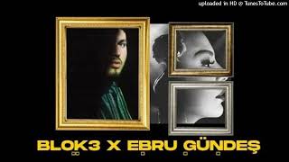 Ebru Gündeş X Blok3 - İkimize de Yazık Gençliğimize Yazık Resimi