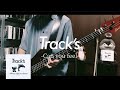 Track’s - Can you feel ベース 弾いてみた