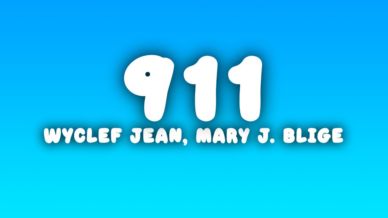 洋楽 911 Wyclef Jean - 911 (Lyrics) ft. Mary J. Blige - YouTube
