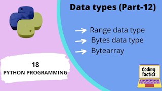 Famous Data Types in Python | Range, Bytes, Bytearray | Part-12 | Python Programming | Lecture-18 Profile