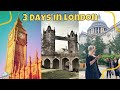 3 Day London Itinerary