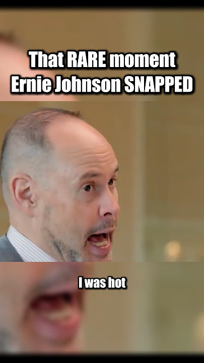 That RARE Moment ERNIE Johnson SNAPPED