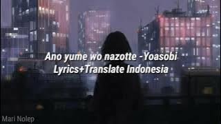 Ano yume wo nazotte - Yoasobi Lyrics Terjemahan Indonesia