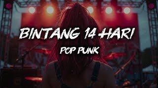 Download Lagu Bintang 14 hari // Kangen band ( Pop Punk Version ) MP3