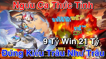 Tây Du VNG| Siêu Phẩm Ngưu Ma Vương - Đẳng Cấp Build Yêu - 9 Tỷ Win 21 Tỷ Lực Chiến