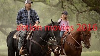 Best Action Movies 2016 - Adventure Movies 2016 Full English - Hollywood Full movies 2016