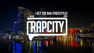 Zero - I Get The Bag (Freestyle)
