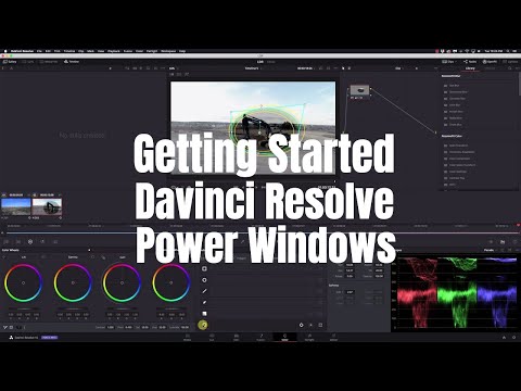 עבודה עם Power Windows ב- DaVinci Resolve - מגזין AV
