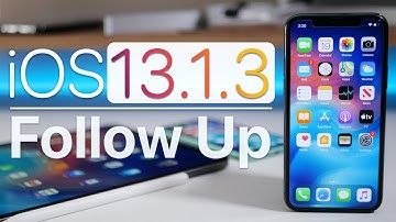 iOS 13.1.3 - Follow Up