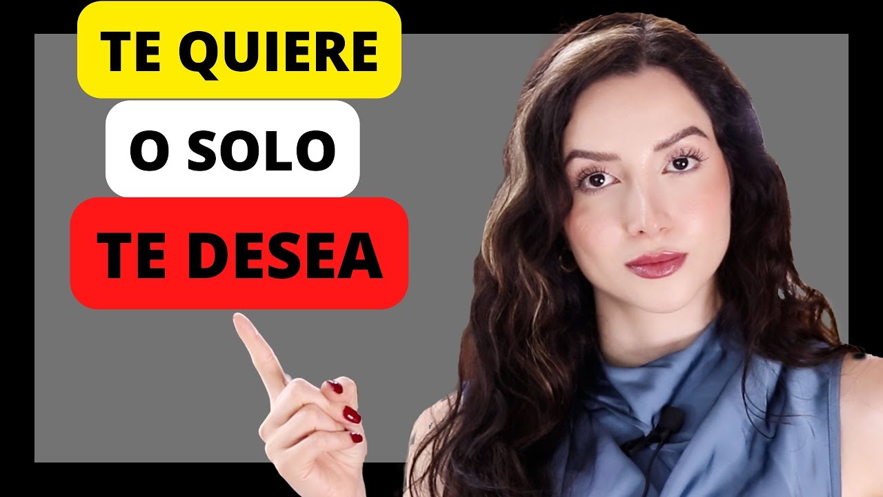 9 SEÑALES Para Saber SI ESE HOMBRE TE QUIERE O SOLO TE DESEA - YouTube