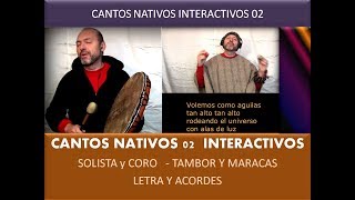 Video voorbeeld van "Cantos Nativos 02 Interactivos (Solista-Coro-Tambor-Maraca)"